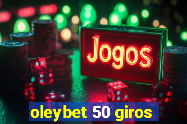 oleybet 50 giros